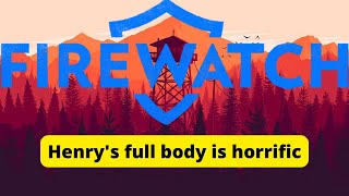 What does Henry look like in Firewatch [upl. by Brownson]