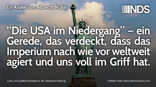 Die USA im Niedergang – ein Gerede  das Imperium hat uns voll im Griff [upl. by Orgel962]