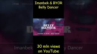 Imanbek amp BYOR  Belly Dancer  30 mln  YouTube [upl. by Parette]