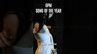 OPM Song of the Year  Part 2 of 2 [upl. by Ardnossac875]