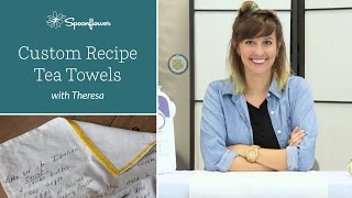 How to Turn Handwritten Recipes into Tea Towels  Spoonflower [upl. by Harpole]