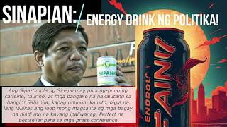 Sinapian Energy Drink ng Politika [upl. by Anael]