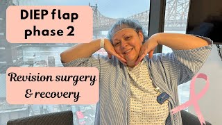 DIEP FLAP PHASE 2 REVISION SURGERY amp RECOVERY PROCEDURE For Breast Cancer [upl. by Burn]