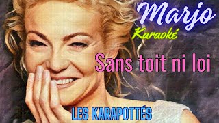 Marjo Sans toit ni loi Karaoké [upl. by Amatruda]