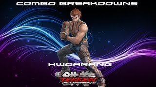 Tekken Tag 2 Hwoarang Combo Breakdowns [upl. by Noed]