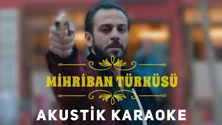 Mihriban Türküsü Gitar Karaoke [upl. by Atikat399]