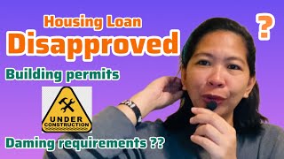 Housing Loan Disapprove Philipines sobrang daming requirements bank money [upl. by Afesoj]