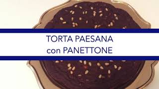 TORTA PAESANA con PANETTONE [upl. by Elocn]