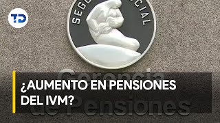 Este será el aumento en pensiones del régimen IVM [upl. by Nnaarual]