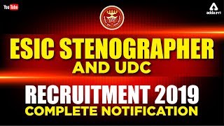 ESIC Stenographer and UDC Recruitment 2019  Complete Notification [upl. by Lehcer399]