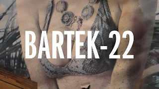 BARTEK  22 Official video [upl. by Emmer]