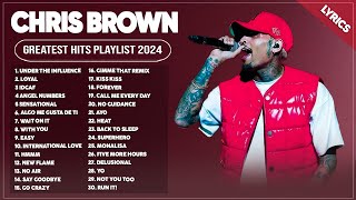 Chris Brown Songs Playlist 2024  The Best Of Chris Brown  Greatest Hits Full Album 2024 Lyrics [upl. by Donovan]