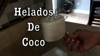 Helados De Coco  Cocinando Con Gloria [upl. by Jack]