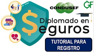 ¡¡Regístrate GRATIS al Diplomado en Seguros de la CONDUSEF [upl. by Veriee835]