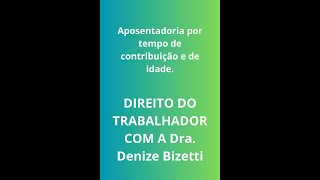 Aposentadoria por Tempo de Contribuição e Idade Após a Reforma [upl. by Kind]