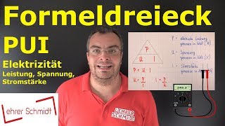 Formeldreieck  PUI  P  UI  Physik  Elektrizität  einfach erklärt  Lehrerschmidt [upl. by Eadie]