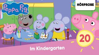 Peppa Pig Hörspiele Folge 20 Im Kindergarten  Hörprobe zum Hörspiel Peppa Wutz [upl. by Raynard]