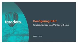 Teradata Vantage  Configuring BAR [upl. by Nashbar]