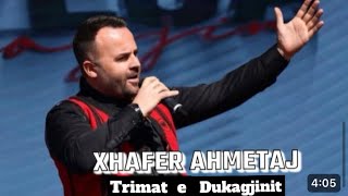 Xhafer Ahmetaj  Trimat e Dukagjinit Official Video [upl. by Anerec]