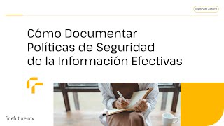 Cómo documentar Políticas de Seguridad de la Información Efectivas [upl. by Nicolais]