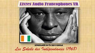 Ahmadou Kourouma Les Soleils des Indépendances Extrait 1 [upl. by Oivlis]