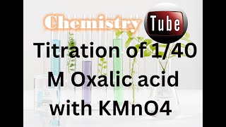 KMnO4 vs Oxalic acid Titration and standard solution preparation [upl. by Kial]