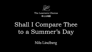 Lindberg Shall I Compare Thee to a Summers Day  The Learners Chorus [upl. by Anilos]