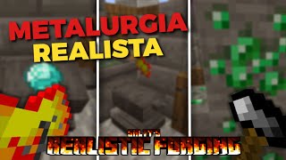 Metalurgia Realista  Saltys Realistic Forgering 1201  Mod Showcase [upl. by Etteragram]