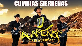 Alameños De La Sierra LAS MAS CHINGONAS PA BAILAR Mix  Norteñas Sierreñas [upl. by Ramyar]