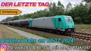 Der letzte Tag vom Güterzug Umleiterverkehr auf der Dresdner Bahn am 02072024 Mega Makro Action [upl. by Christos460]