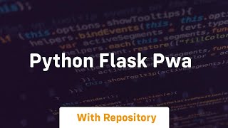 python flask pwa [upl. by Llenrup62]