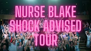 NURSE BLAKE SHOCK ADVISED COMEDY TOUR [upl. by Nylecsoj]