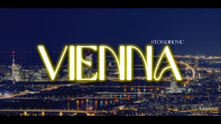 STOJADINOVIC  VIENNA OFFICIAL VISUAL VIDEO [upl. by Ekud106]