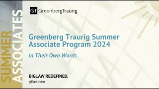 2024 Greenberg Traurig Summer Associates Program WrapUp Video [upl. by Constanta127]