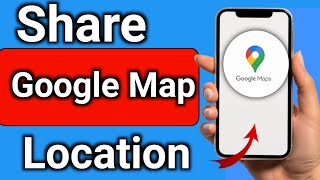 How to Share Google Map Location [upl. by Sherwynd257]