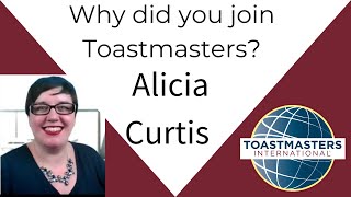 Why did you join Toastmasters Alicia Curtis [upl. by Evelyn]