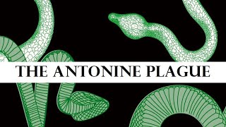 The Antonine Plague [upl. by Ahsilahs]