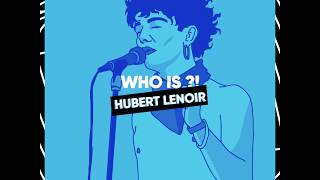 WHOIS Hubert Lenoir [upl. by Betti356]