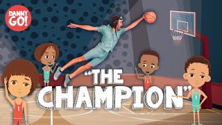 quotThe Championquot 🏆 Danny Go Sports Dance Song for Kids [upl. by Ylrac]