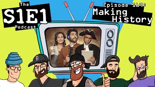 The S1E1 Podcast  Episode 169 Making History [upl. by Grayce]