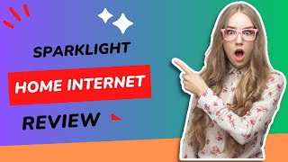 Sparklight Home Internet Review Elevating Your Online Experience [upl. by Kari]