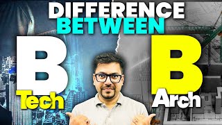 Difference Between BTech and BArch  Scope Salary Fees amp Colleges  Harsh Sir VedantuMath​ [upl. by Aissac]