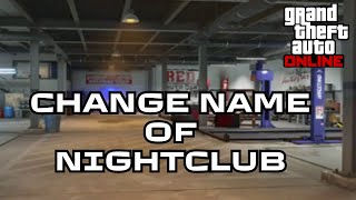 How to Change Name of Nightclub in GTA 5 Online 2024  GTA Online Tutorial [upl. by Ahsiekat624]