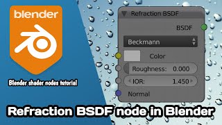 Refraction BSDF node in Blender  Blender shader nodes tutorial [upl. by Guthrie1]