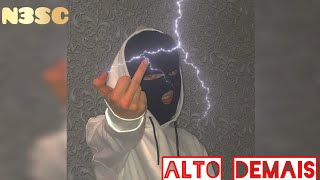 Alto demais 🔥✨🌊  N3SC Prod Real trap OFFICIAL VÍDEO [upl. by Schlessinger]