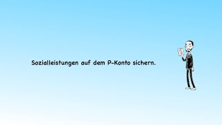 Sozialleistungen auf dem PKonto sichern [upl. by Madoc]