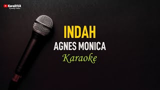 Agnes Monica  Indah Karaoke [upl. by Mercuri212]