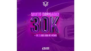 BR 8D  Obrigado pelos 30 Mil Inscritos 8D Audio [upl. by Morgen90]