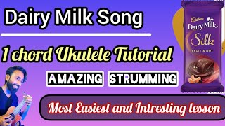 1 chord ukulele tutorial on Dairy milk song  Easiest strumming and 1 finger chord ukulele [upl. by Newbold]