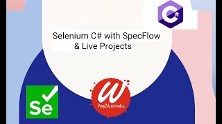 Selenium C with SpecFlow amp Live Projects  New Course [upl. by Brunhilde]